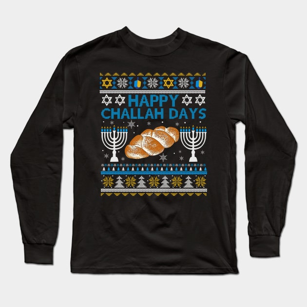 Happy Challah Days Hanukkah Chanukah Funny Jewish Bread Long Sleeve T-Shirt by _So who go sayit_